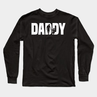 dad and daughter daddy quotes Long Sleeve T-Shirt